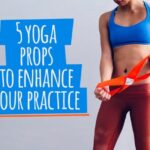 Must-Have Yoga Props to Enhance Your Practice at Home