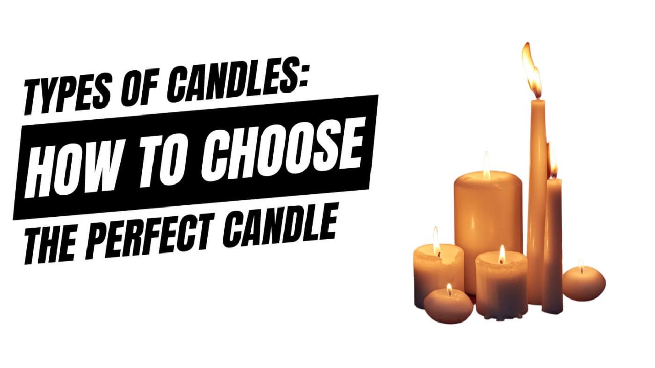 The Ultimate Guide to Candle Types and Uses